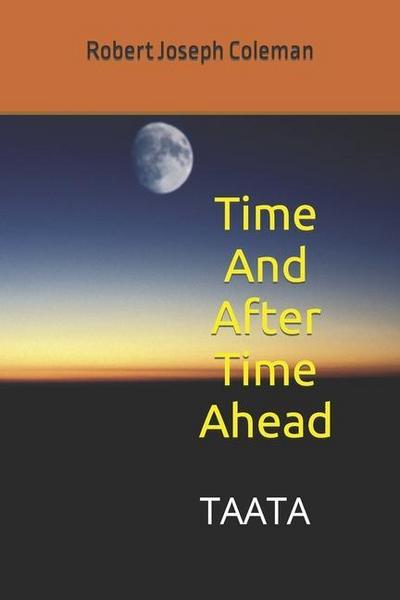 Time And After Time Ahead: Taata