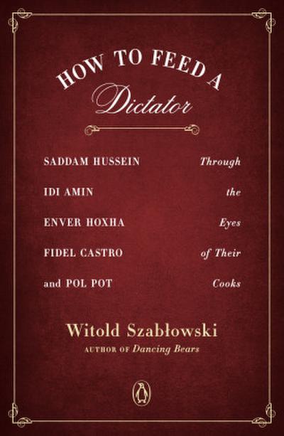 How to Feed a Dictator