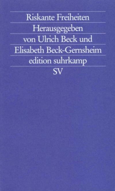 Riskante Freiheiten