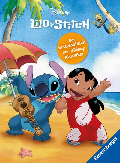 Disney Stitch - Lilo und Stitch: Das Erstlesebuch zum Disney-Klassiker