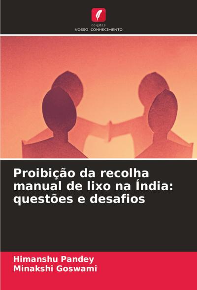 Proibição da recolha manual de lixo na Índia: questões e desafios