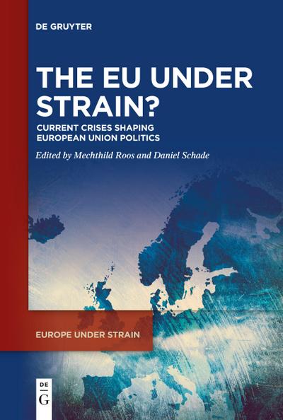 The EU under Strain?