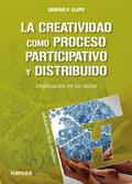 La creatividad como proceso participativo y distribuido