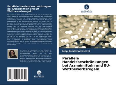 Parallele Handelsbeschränkungen bei Arzneimitteln und EU-Wettbewerbsregeln