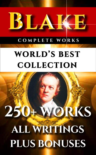 William Blake Complete Works - World’s Best Collection