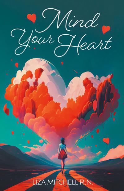 Mind Your Heart