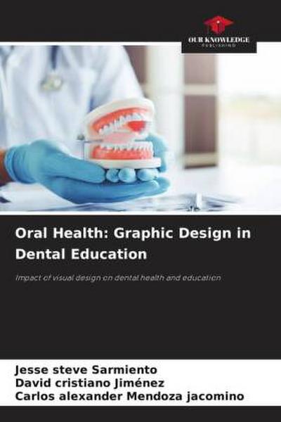 Oral Health: Graphic Design in Dental Education