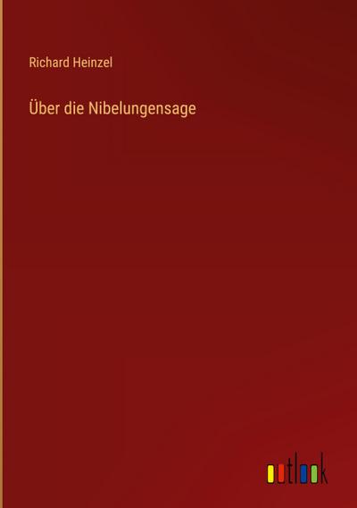 Über die Nibelungensage