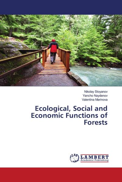 Ecological, Social and Economic Functions of Forests