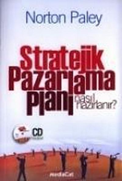 Stratejik Pazarlama Plani Nasil Hazirlanir