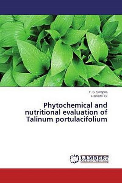 Phytochemical and nutritional evaluation of Talinum portulacifolium