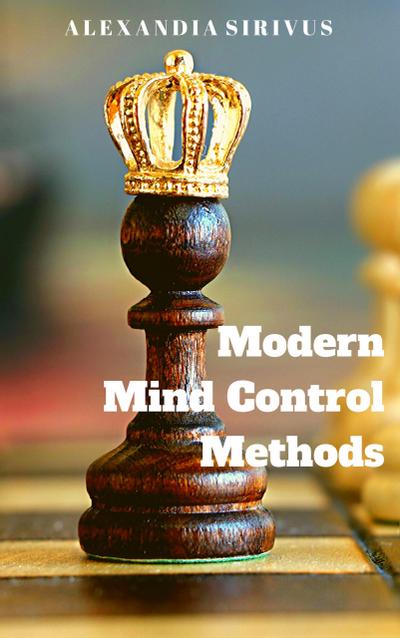 Modern Mind Control Methods
