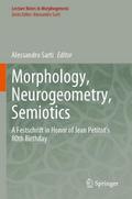 Morphology, Neurogeometry, Semiotics