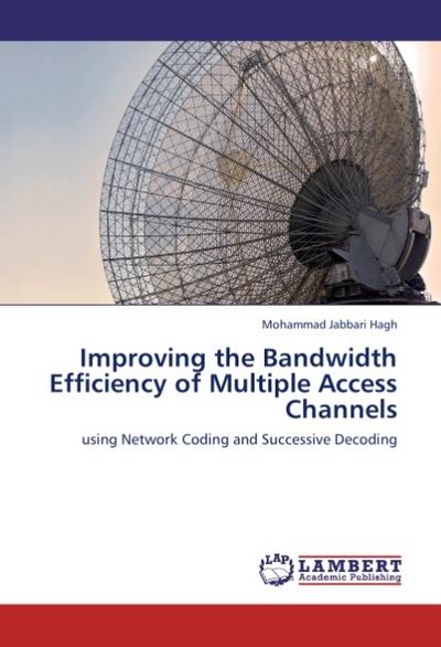Improving the Bandwidth Efficiency of Multiple Access Channels