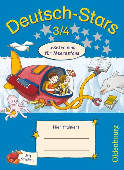 Deutsch-Stars 3/4. Lesetraining für Meeresfans