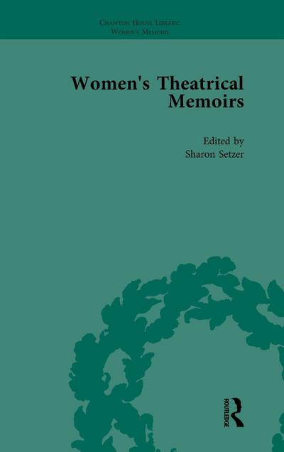 Women’s Theatrical Memoirs, Part I Vol 5