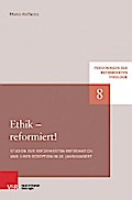 Ethik – reformiert!