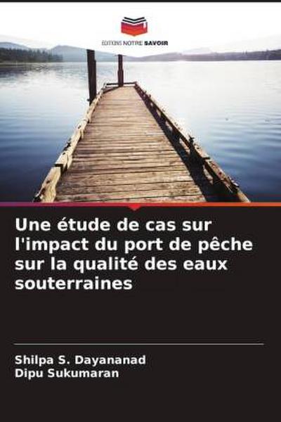 Une étude de cas sur l’impact du port de pêche sur la qualité des eaux souterraines