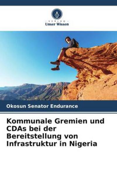 Kommunale Gremien und CDAs bei der Bereitstellung von Infrastruktur in Nigeria
