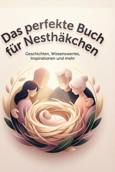 Das perfekte Buch für Nesthäkchen