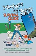 Mothers of Boys Survival Guide