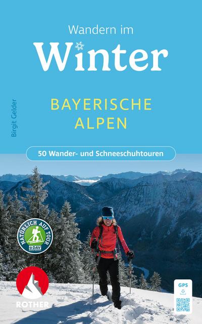Wandern im Winter - Bayerische Alpen
