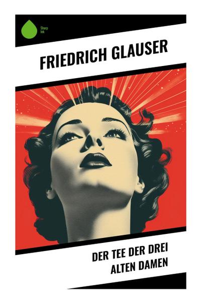 Der Tee der drei alten Damen