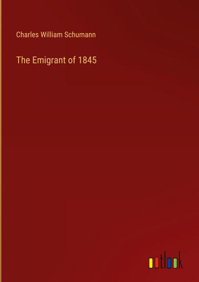 The Emigrant of 1845