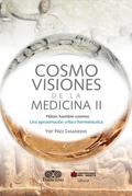 Cosmovisiones de la medicina II