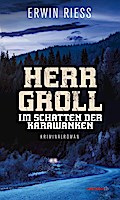 Herr Groll im Schatten der Karawanken