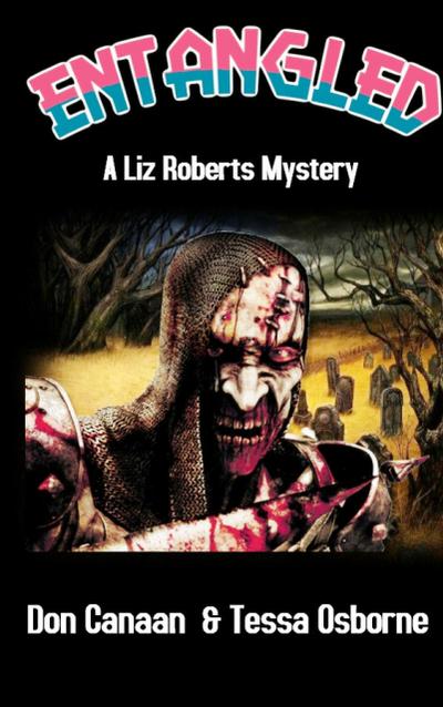 Entangled (A Liz Roberts Mystery, #4)