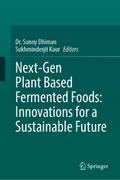 Next-Gen Plant Based Fermented Foods: Innovations 
