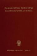 Die Konkordate und Kirchenverträge in der Bundesrepublik Deutschland.