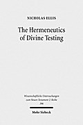 The Hermeneutics of Divine Testing: Cosmic Trials 