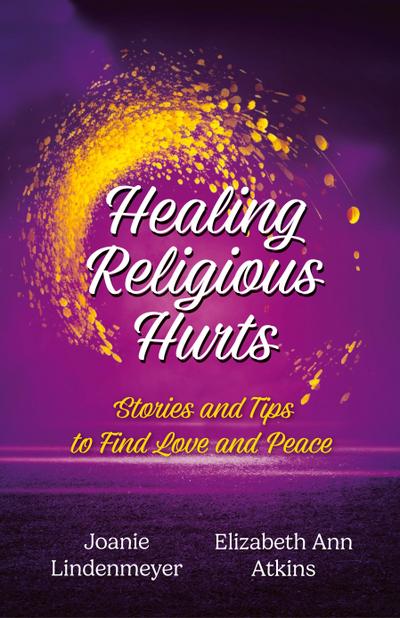 Healing Religious Hurts