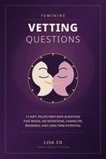 Feminine Vetting Questions