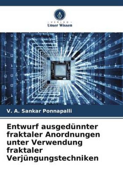 Entwurf ausgedünnter fraktaler Anordnungen unter Verwendung fraktaler Verjüngungstechniken