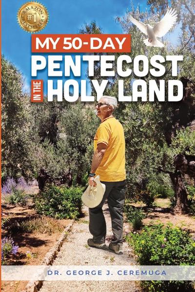 My 50-Day Pentecost in the Holy Land