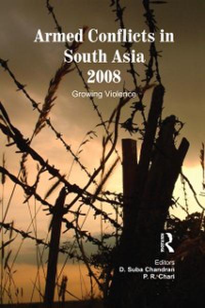 Armed Conflicts in South Asia 2008