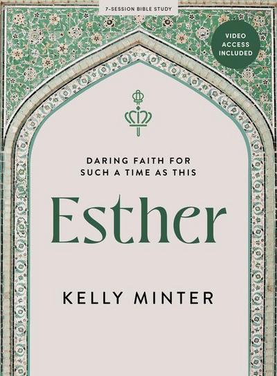 Minter, K: Esther - Bible Study Book with Video Access