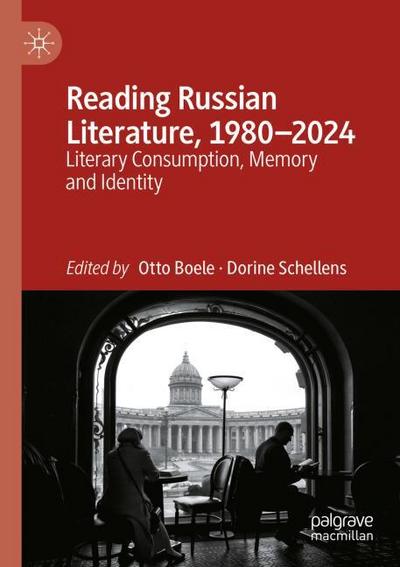 Reading Russian Literature, 1980-2024