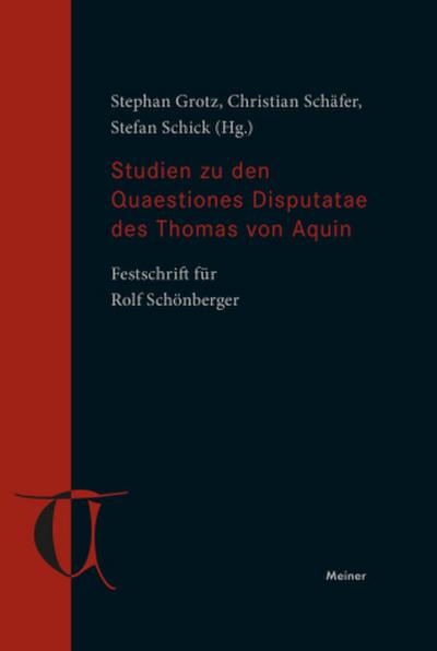 Studien zu den Quaestiones Disputatae des Thomas von Aquin