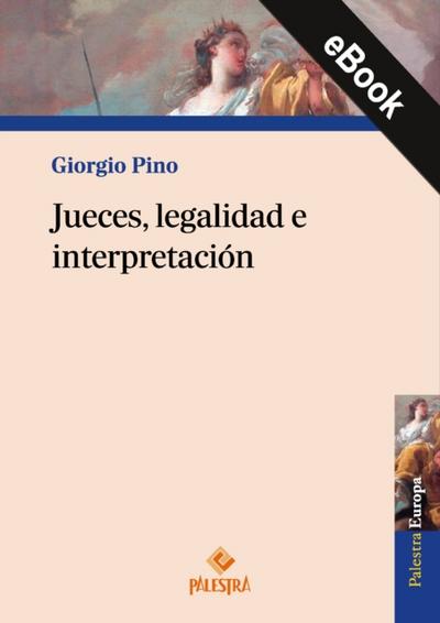 Jueces, legalidad e interpretacion