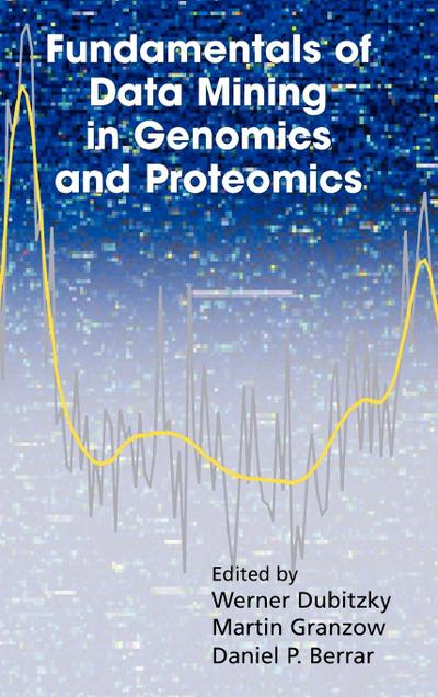 Fundamentals of Data Mining in Genomics and Proteomics