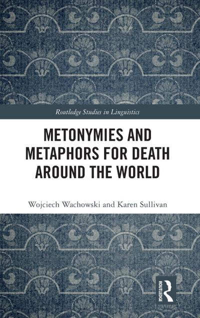 Metonymies and Metaphors for Death Around the World