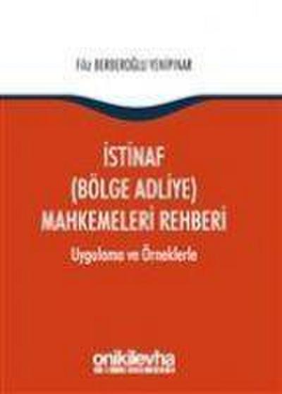 Istinaf Bölge Adliye Mahkemeleri Rehberi