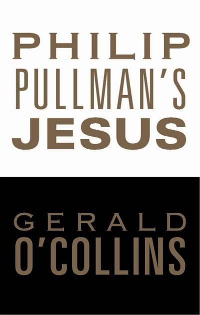 Philip Pullman’s Jesus