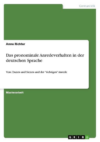 Das pronominale Anredeverhalten in der deutschen Sprache