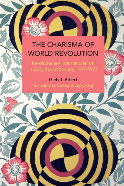 The Charisma of World Revolution