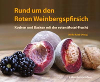 Rund um den Roten Weinbergpfirsich